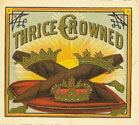 THRICE CROWNED