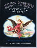 Key West Cigar City USA by Glen Westfall